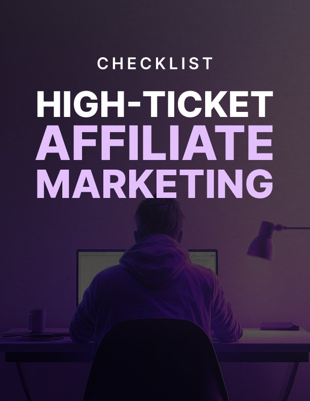High Ticket Affiliate Marketing Checklist